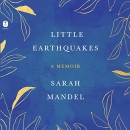 Little Earthquakes by Sarah Mandel