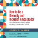 How to Be a Diversity and Inclusion Ambassador by Celeste R. Warren