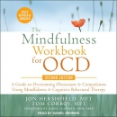 The Mindfulness Workbook for OCD by Jon Hershfield