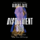 Disobedient God by Albert Tate