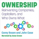Ownership: Reinventing Companies, Capitalism, and Who Owns What by Corey Rosen