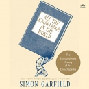 All the Knowledge in the World by Simon Garfield
