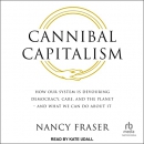 Cannibal Capitalism by Nancy Fraser