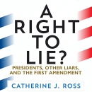 A Right to Lie? by Catherine J. Ross