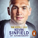 The Extra Mile: My Autobiography by Kevin Sinfield