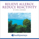 Relieve Allergy, Reduce Reactivity by Carol Ginandes