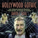 Hollywood Gothic by David J. Skal
