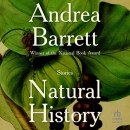 Natural History by Andrea Barrett