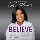 Believe for It: Passing on Faith to the Next Generation by CeCe Winans