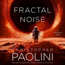 Fractal Noise: A Fractalverse Novel by Christopher Paolini
