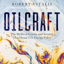 Oilcraft: by Robert Vitalis