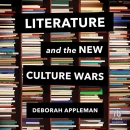 Literature and the New Culture Wars by Deborah Appleman