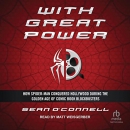 With Great Power by Sean O'Connell