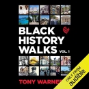 Black History Walks by Tony Warner