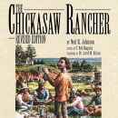 The Chickasaw Rancher by Neil R. Johnson