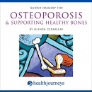 Guided Imagery for Osteoporosis & Supporting Healthy Bones by Glenda Cedarleaf