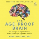 The Age-Proof Brain by Marc Milstein