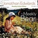 To Meekly Bear by Jonathan Edwards