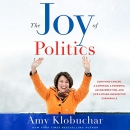 The Joy of Politics by Amy Klobuchar