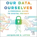 Our Data, Ourselves by Jacqueline D. Lipton