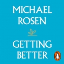 Getting Better by Michael Rosen