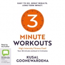 3 Minute Workouts: High Intensity Fitness Fast by Kusal Goonewardena