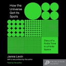 How the Universe Got Its Spots by Janna Levin