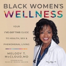 Black Women's Wellness by Melody T. McCloud