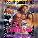 La Contessa by Rodney Dangerfield