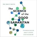 The Science of the Good Samaritan by Emily Smith