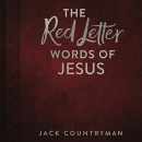 The Red Letter Words of Jesus by Jack Countryman