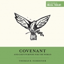 Covenant and God's Purpose for the World by Thomas Schreiner