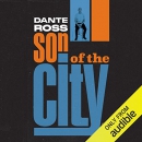 Son of the City by Dante Ross