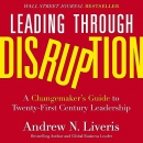 Leading Through Disruption by Andrew Liveris