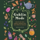 Goblin Mode by McKayla Coyle