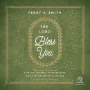 The Lord Bless You by Terry A. Smith