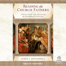 Reading the Church Fathers by James L. Papandrea