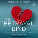 The Betrayal Bind by Michelle Mays