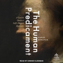 The Human Predicament by David Benatar