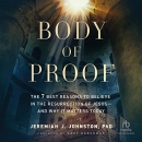 Body of Proof by Jeremiah J. Johnston