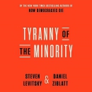 Tyranny of the Minority by Steven Levitsky
