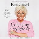 Collecting Confidence by Kim Gravel
