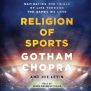 The Religion of Sports by Gotham Chopra