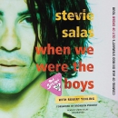 When We Were the Boys by Stevie Salas
