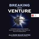 Breaking into Venture by Allison Baum Gates