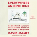 Everywhere an Oink Oink by David Mamet