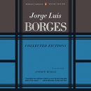 Collected Fictions by Jorge Luis Borges