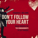 Don't Follow Your Heart by Thaddeus J. Williams