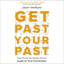 Get Past Your Past by Jason VanRuler