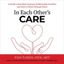 In Each Other's Care by Stan Tatkin